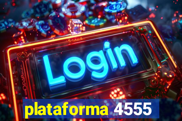 plataforma 4555