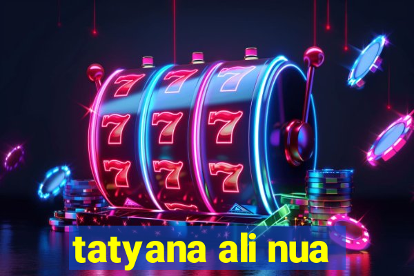 tatyana ali nua