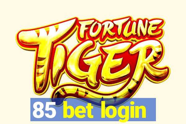 85 bet login