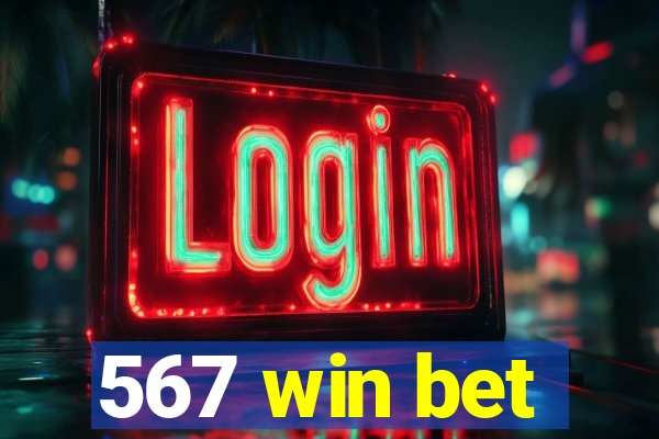 567 win bet