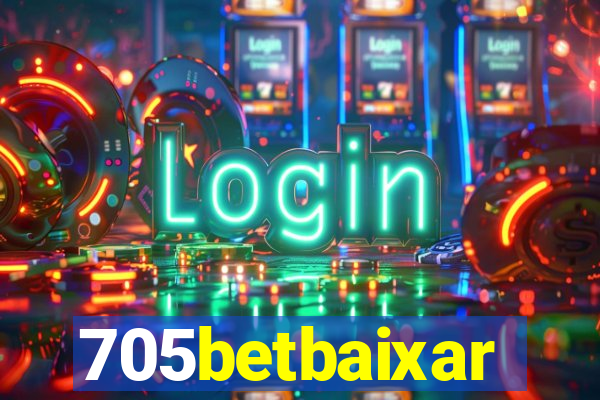 705betbaixar
