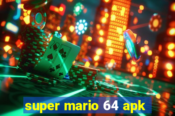 super mario 64 apk