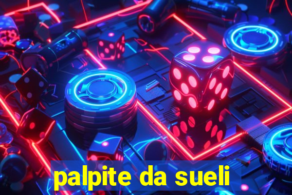 palpite da sueli