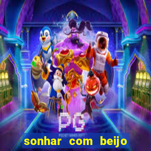 sonhar com beijo na boca jogo do bicho