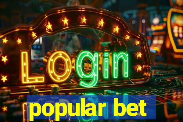 popular bet