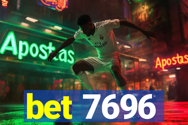 bet 7696
