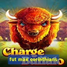fut max corinthians