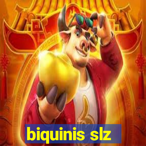 biquinis slz