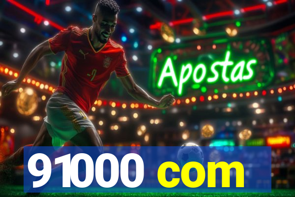 91000 com