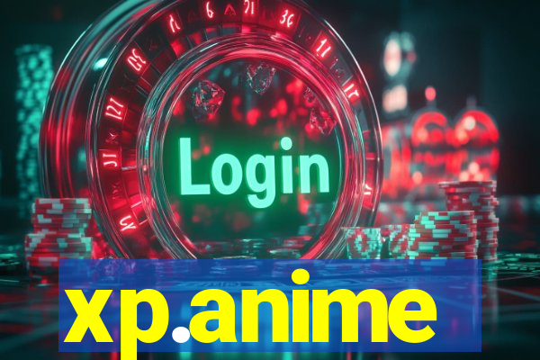 xp.anime