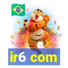ir6 com