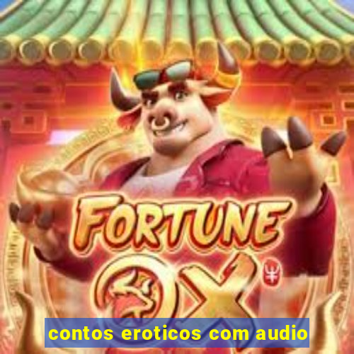 contos eroticos com audio