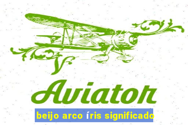 beijo arco íris significado