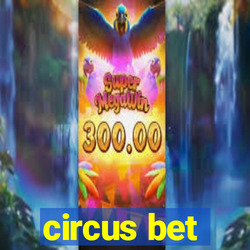 circus bet