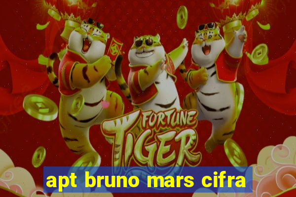 apt bruno mars cifra