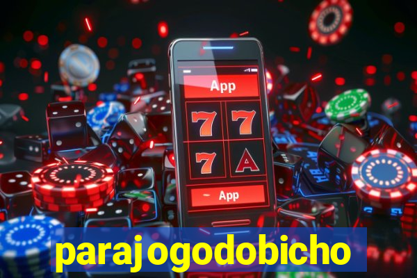 parajogodobicho
