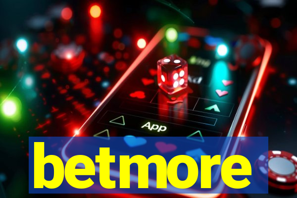 betmore