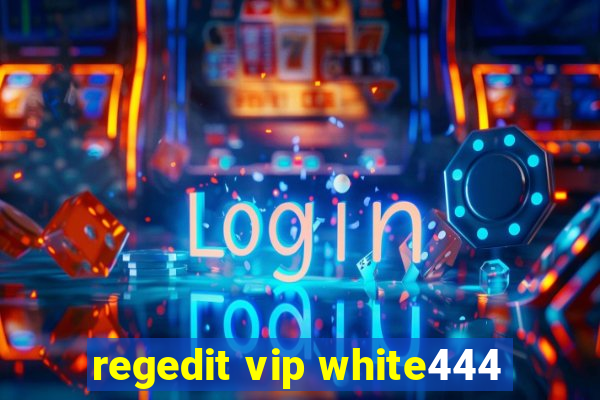regedit vip white444