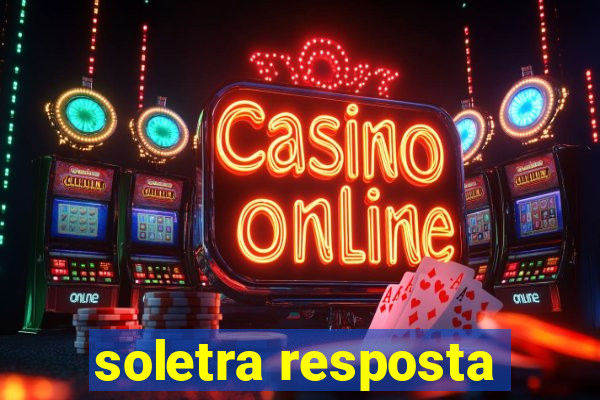 soletra resposta