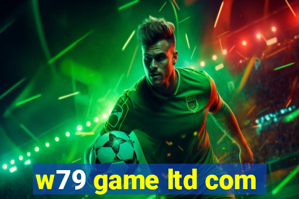 w79 game ltd com