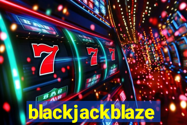 blackjackblaze