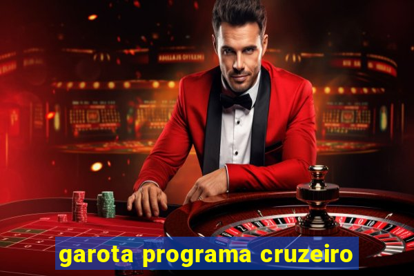 garota programa cruzeiro