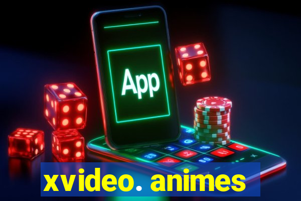 xvideo. animes
