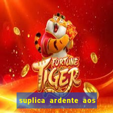suplica ardente aos santos anjos
