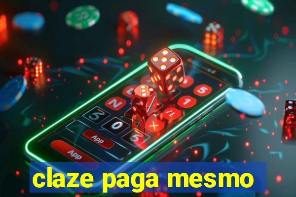 claze paga mesmo