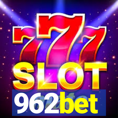 962bet
