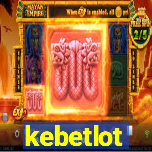 kebetlot