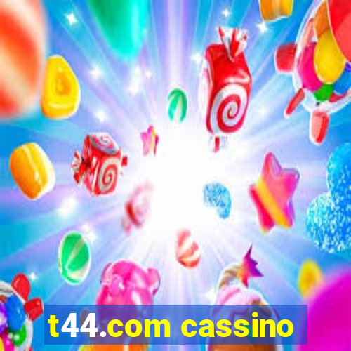 t44.com cassino