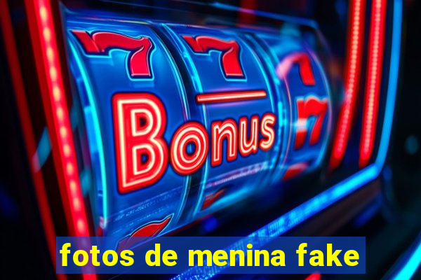 fotos de menina fake