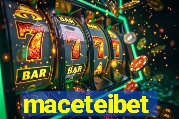 maceteibet