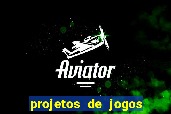 projetos de jogos internos escolares
