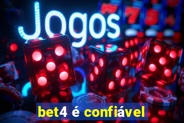 bet4 é confiável