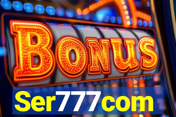 Ser777com