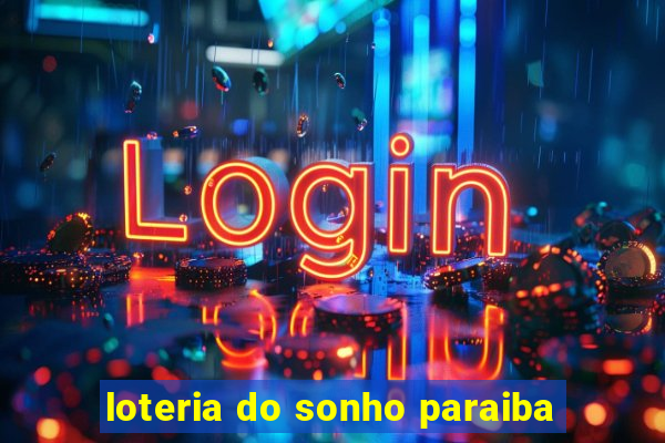 loteria do sonho paraiba