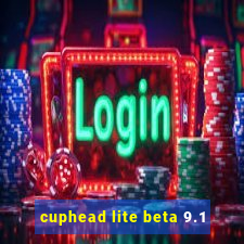 cuphead lite beta 9.1