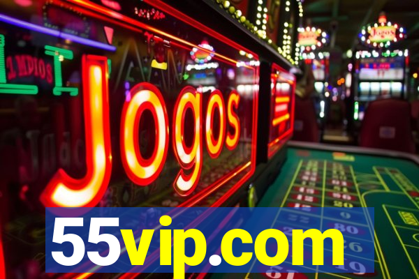 55vip.com