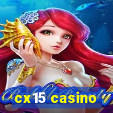 cx15 casino