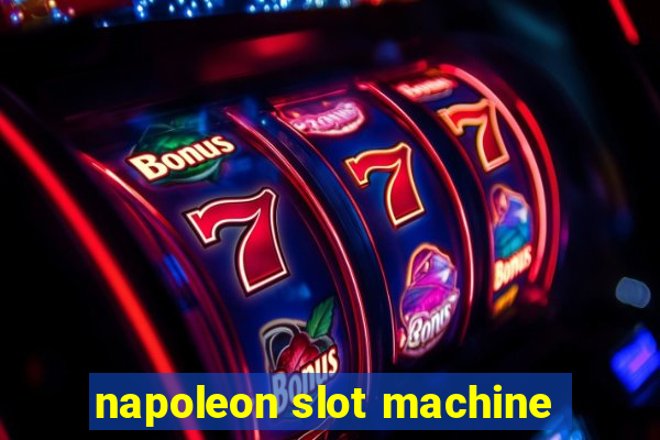 napoleon slot machine