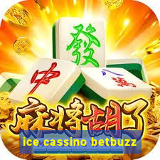 ice cassino betbuzz