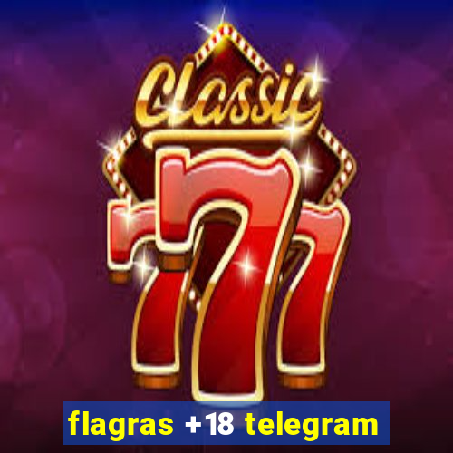 flagras +18 telegram