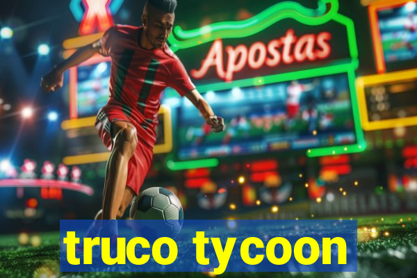 truco tycoon