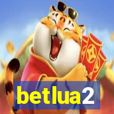 betlua2