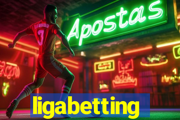 ligabetting