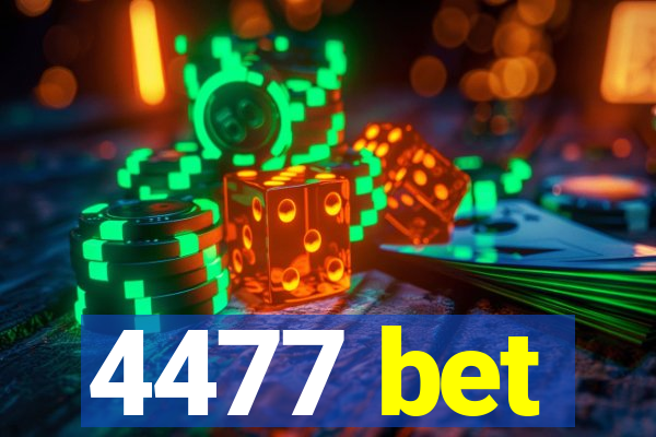 4477 bet