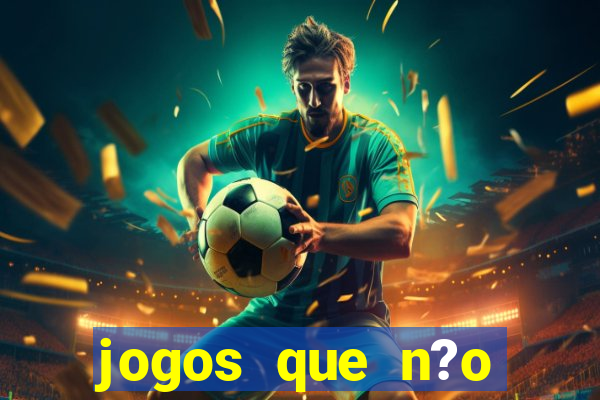 jogos que n?o precisa depositar para sacar