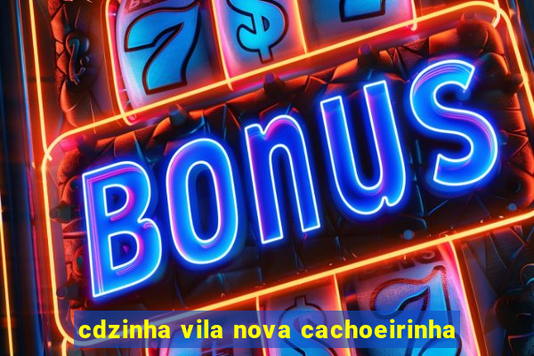 cdzinha vila nova cachoeirinha